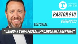 El editorial de Facundo Pastor: Uruguay y una postal imposible en Argentina