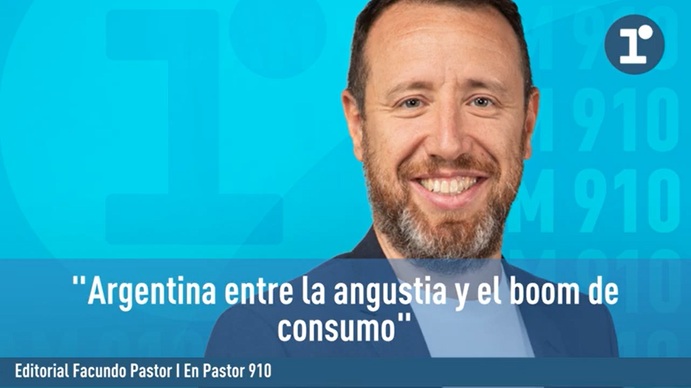 El editorial de Facundo Pastor: Argentina, entre la angustia y el boom del consumo