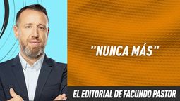Editorial Facundo Pastor: Nunca más