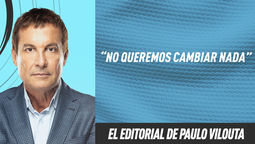 Editorial Paulo Vilouta: No queremos cambiar nada