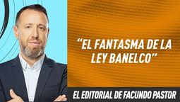 Editorial Facundo Pastor: El fantasma de la ley banelco