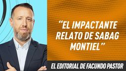 Editorial Facundo Pastor: El impactante relato de Sabag Montiel