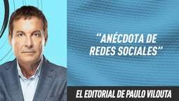 El editorial de Paulo Vilouta: Anécdotas de redes sociales