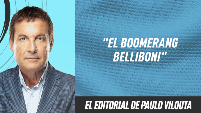 El editorial de Paulo Vilouta: El Boomerang Belliboni