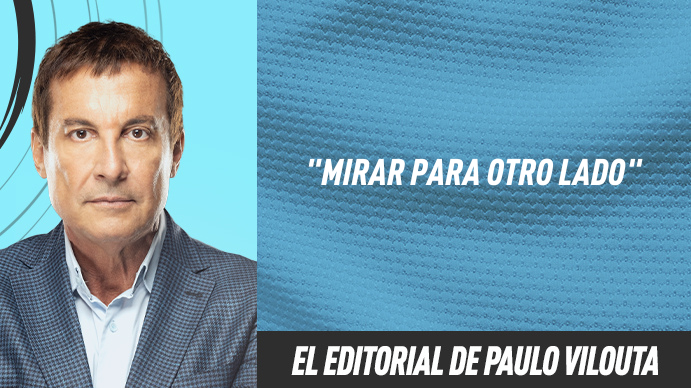 Editorial Paulo Vilouta: Mirar para otro lado