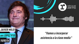 Javier Milei en Radio La Red: Vamos a incorporar asistencia a la clase media